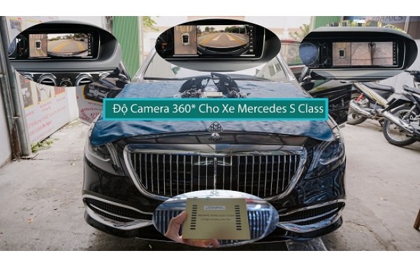 CAMERA 360 ĐỘ CHO XE MERCEDES S450